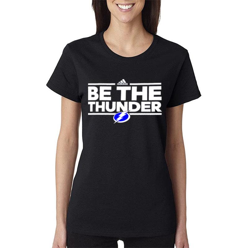 Tampa-Bay-Lightning-Be-The-Thunder-Women-Lady-T-Shirt Tampa Bay Lightning Be The Thunder Women Lady T-Shirt