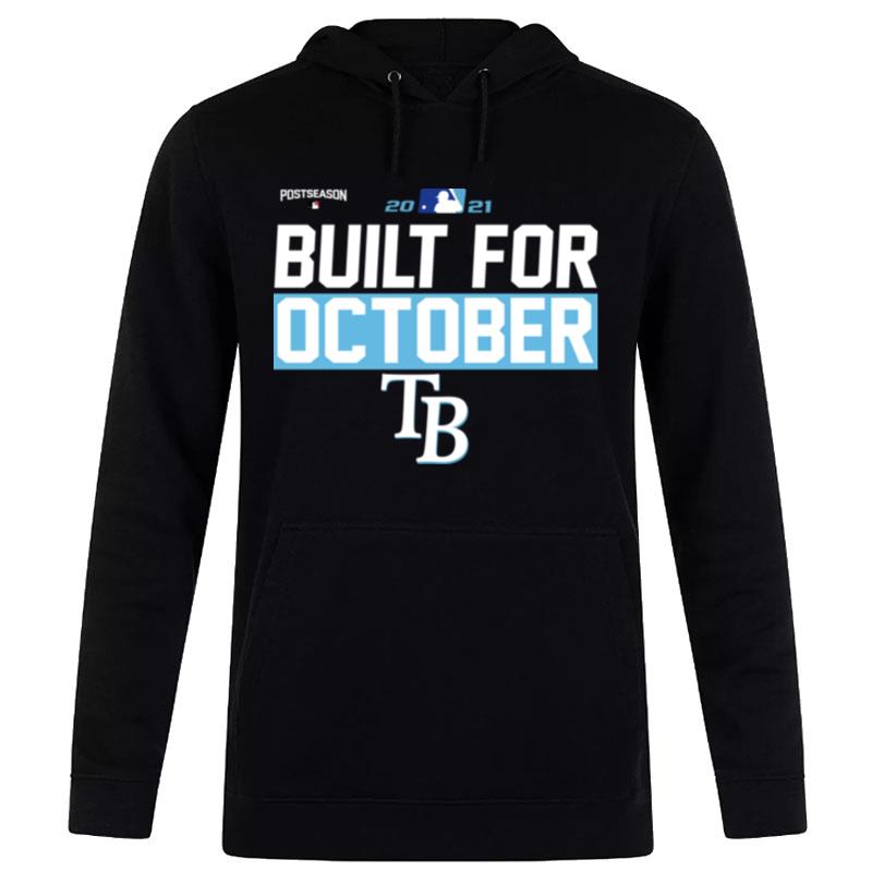 Tampa-Bay-Rays-2021-Postseason-Built-For-October-Unisex-Pullover-Hoodie Tampa Bay Rays 2021 Postseason Built For October Unisex Pullover Hoodie
