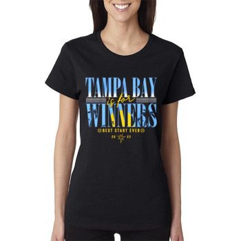 Tampa Bay Rays Is For Winners Best Start Ever 2023 Women Lady T-Shirt