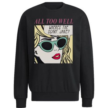 Taylor Swift All Too Well 2023 Tour Unisex Sweatshirt