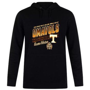 Tennessee Volunteers Omavols 2023 NCAA Men's College World Series Unisex Pullover Hoodie