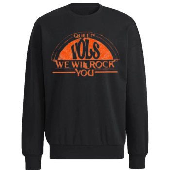 Tennessee Volunteers Queen We Will Rock You Vols Unisex Sweatshirt