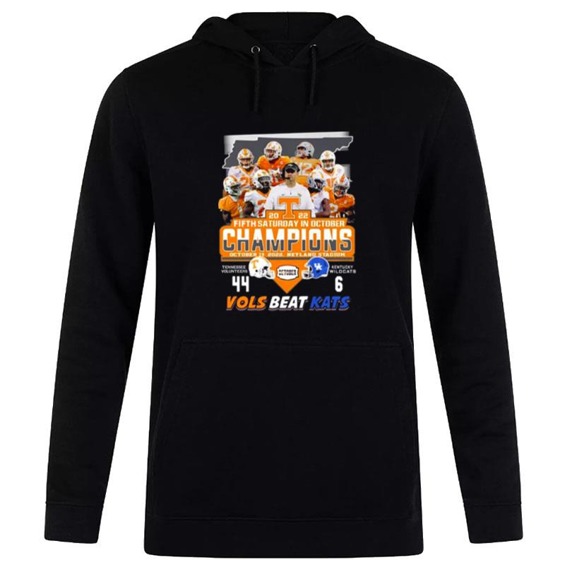 Tennessee-Volunteers-Team-2022-Fifth-Saturday-In-October-Champions-Vols-Beat-Kats-44-6-Unisex-Pullover-Hoodie Tennessee Volunteers Team 2022 Fifth Saturday In October Champions Vols Beat Kats 44 6 Unisex Pullover Hoodie