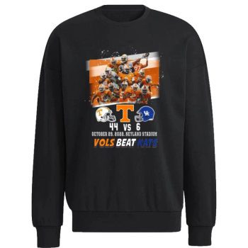 Tennessee Volunteers Vols Beat Kats 44 6 Fifth Saturday In October 2022 Unisex Sweatshirt