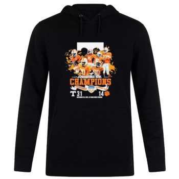Tennessee Volunteers Vs Clemson Tiger 31 14 2022 Orange Bowl Champions Unisex Pullover Hoodie