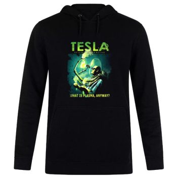 Tesla Magazine What Is Plasma Anyway Unisex Pullover Hoodie