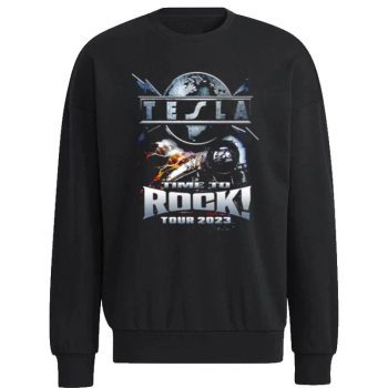 Tesla Time To Rock Brian1 2023 New Tour Unisex Sweatshirt