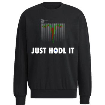 Teslaconomics Just Hodl I Unisex Sweatshirt
