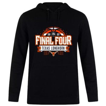 Texas Longhorn 2023 NCAA Men's Basketball Tournament March Madness Final Four Go Bold Unisex Pullover Hoodie