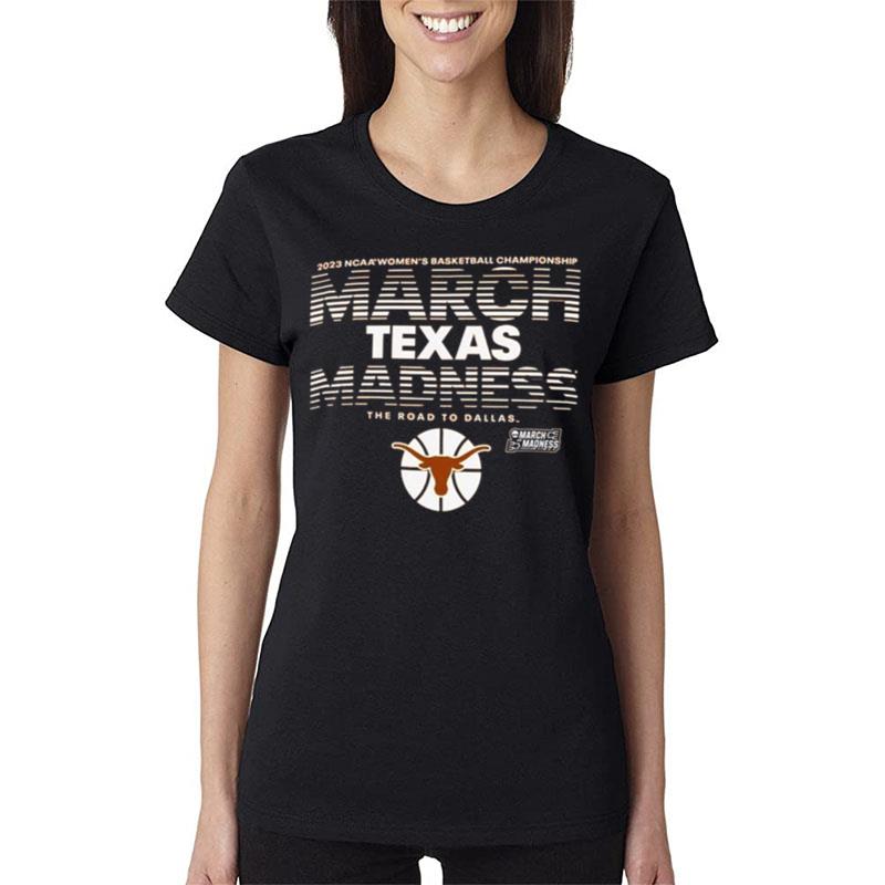Texas-Longhorns-Basketball-2023-Ncaa-March-Madness-Women-Lady-T-Shirt Texas Longhorns Basketball 2023 Ncaa March Madness Women Lady T-Shirt