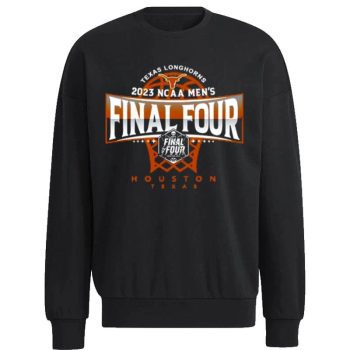 Texas Longhorns NCAA  Final Four 2023 Unisex Sweatshirt