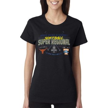 Texas Longhorns Vs Lady Vols 2023 Ncaa Division I Softball Super Regional Women Lady T-Shirt