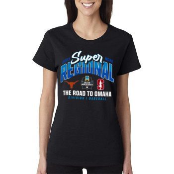 Texas Longhorns Vs Stanford Cardinals 2023 Ncaa Baseball Super Regional Women Lady T-Shirt