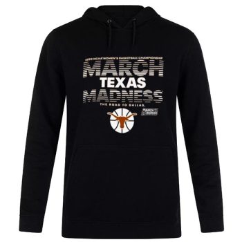Texas Longhorns Women's Basketball 2023 NCAA March Madness Unisex Pullover Hoodie