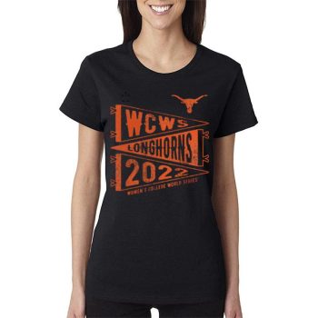 Texas Longhorns Wswc 2022 Ncaa Softball  College World Series Women Lady T-Shirt