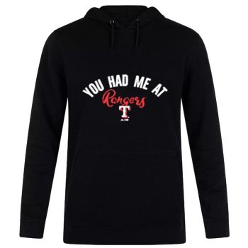Texas Rangers You Had Me A Unisex Pullover Hoodie