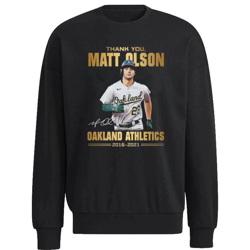 Thank-You-Matt-Olson-Oakland-Athletics-2016-2021-Signature-Unisex-Sweatshirt Thank You Matt Olson Oakland Athletics 2016 2021 Signature Unisex Sweatshirt