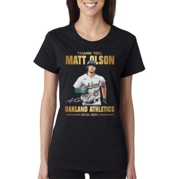 Thank You Matt Olson Oakland Athletics 2016 2021 Signature Women Lady T-Shirt