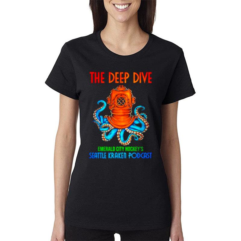 The-Deep-Dive-Emerald-City-Hockeys-Seattle-Kraken-Podcas-Women-Lady-T-Shirt The Deep Dive Emerald City Hockey's Seattle Kraken Podcas Women Lady T-Shirt