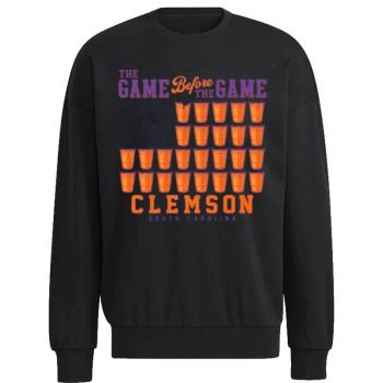 The Game Before The Game Clemson Tigers Unisex Sweatshirt