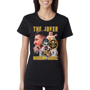 The Joker Denver Nuggets Nikola Jokic Nba Finals Mvp Signature Women Lady T-Shirt