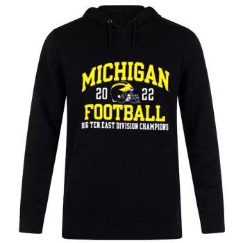 The Michigan Wolverines 2022 Big Ten East Champions Unisex Pullover Hoodie