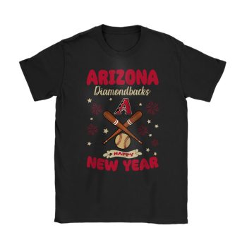 Arizona Diamondbacks Happy New Year MLB Gift For Fan Unisex T-Shirt Cotton Tee TAT22272
