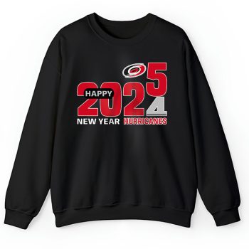 Carolina Hurricanes Happy New Year NHL Gift For Fan Hello 2025 Unisex Sweatshirt TAS22400