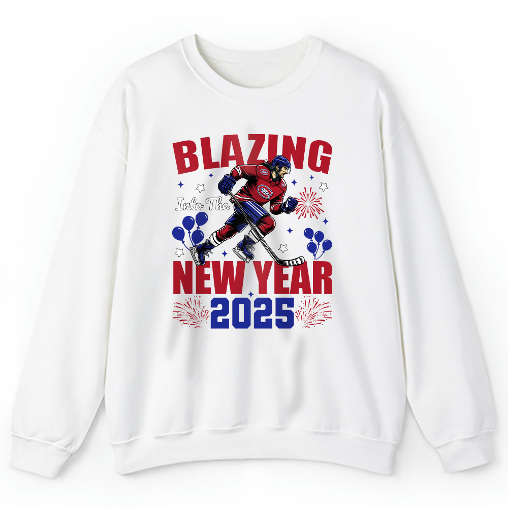 Montreal-Canadiens-Blazing-Into-The-New-Year-NHL-Gift-For-Fan-Hello-2025-Unisex-Sweatshirt-TAS22770-1
