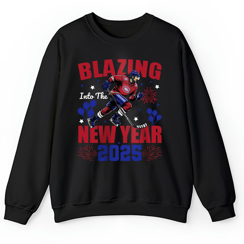 Montreal-Canadiens-Blazing-Into-The-New-Year-NHL-Gift-For-Fan-Hello-2025-Unisex-Sweatshirt-TAS22770 Montreal Canadiens Blazing Into The New Year NHL Gift For Fan Hello 2025 Unisex Sweatshirt TAS22770