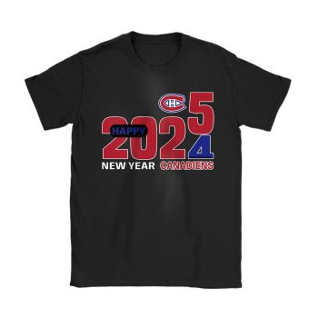 Montreal Canadiens Happy New Year NHL Gift For Fan Hello 2025 Unisex T-Shirt Cotton Tee TAT22766