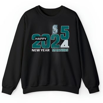 Seattle Mariners Happy New Year MLB Gift For Fan Hello 2025 Unisex Sweatshirt TAS23056