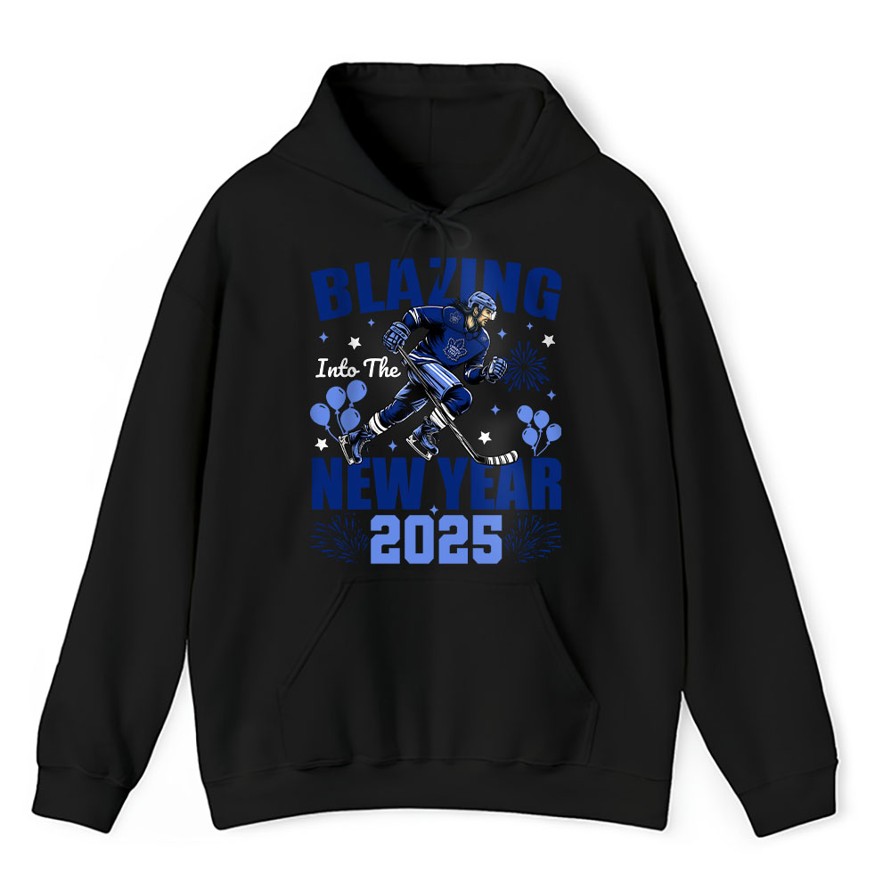Toronto-Maple-Leafs-Blazing-Into-The-New-Year-NHL-Gift-For-Fan-Hello-2025-Unisex-Hoodie-TAH23152-1
