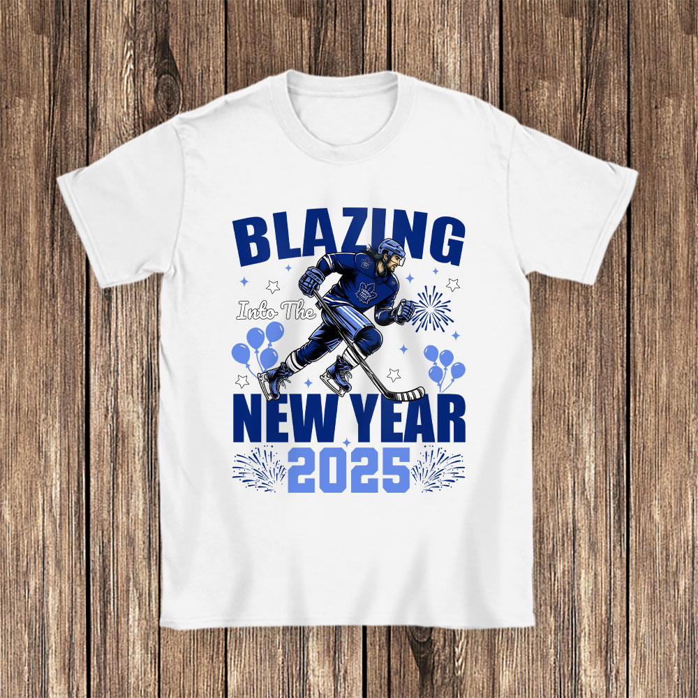 Toronto-Maple-Leafs-Blazing-Into-The-New-Year-NHL-Gift-For-Fan-Hello-2025-Unisex-T-Shirt-Cotton-Tee-TAT23152-1