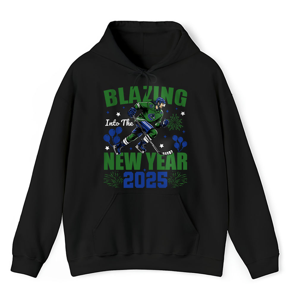 Vancouver-Canucks-Blazing-Into-The-New-Year-NHL-Gift-For-Fan-Hello-2025-Unisex-Hoodie-TAH23173-1