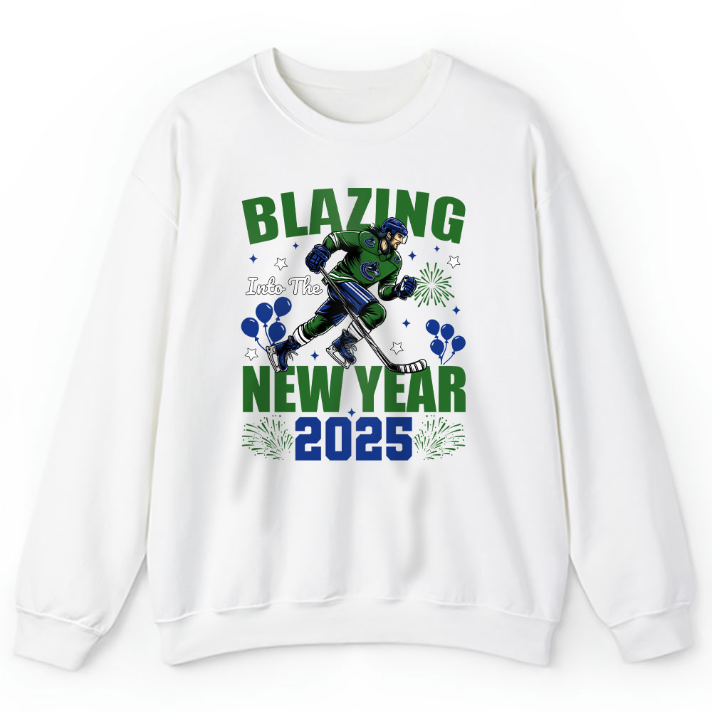 Vancouver-Canucks-Blazing-Into-The-New-Year-NHL-Gift-For-Fan-Hello-2025-Unisex-Sweatshirt-TAS23173-1