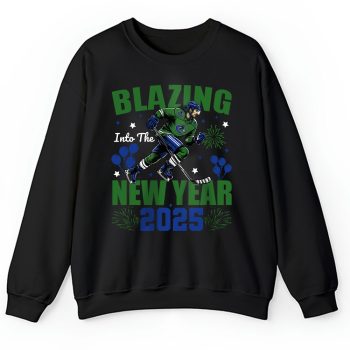 Vancouver Canucks Blazing Into The New Year NHL Gift For Fan Hello 2025 Unisex Sweatshirt TAS23173