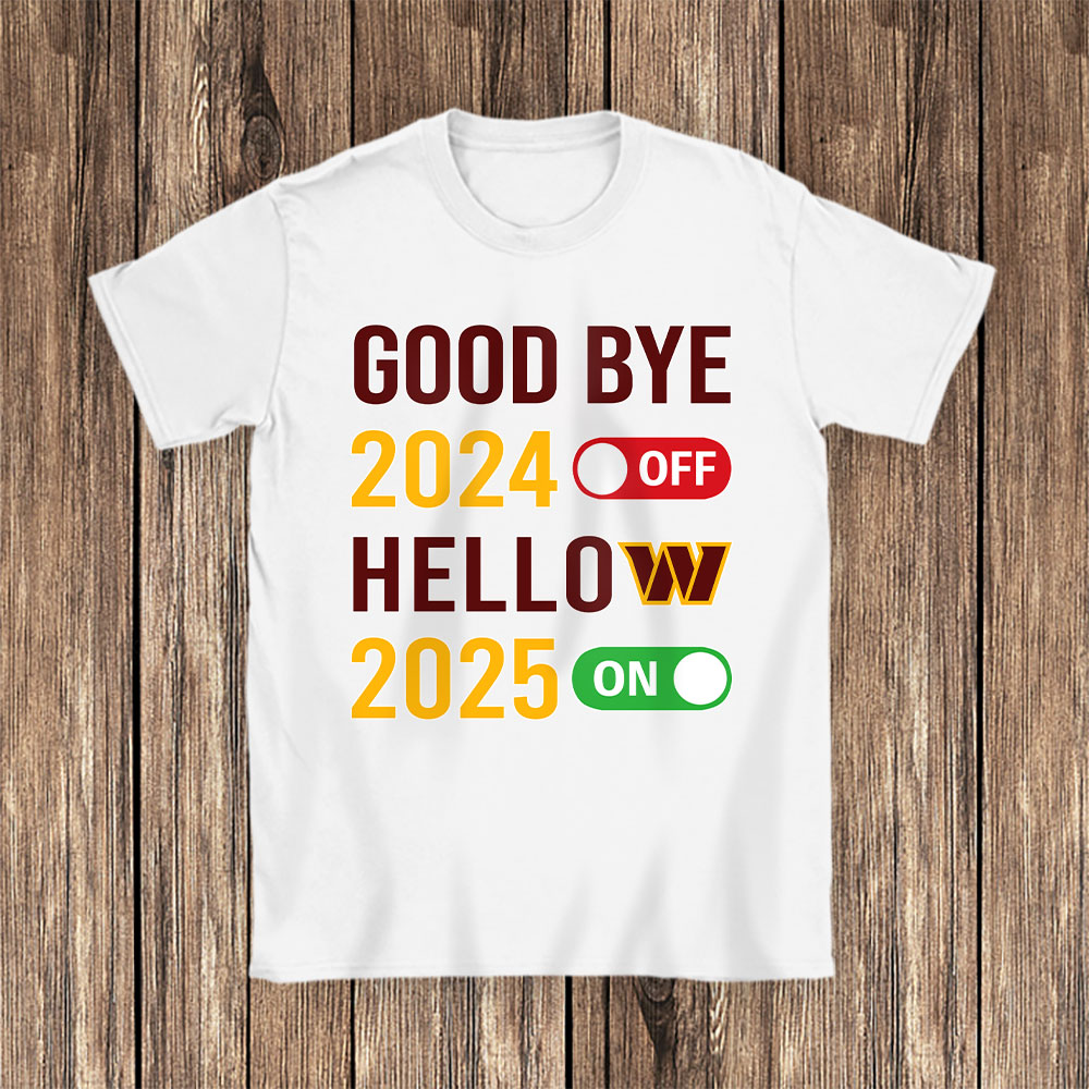 Washington-Commanders-Happy-New-Year-NFL-Gift-For-Fan-Goodbye-2024-Hello-2025-Unisex-T-Shirt-Cotton-Tee-TAT23177-1