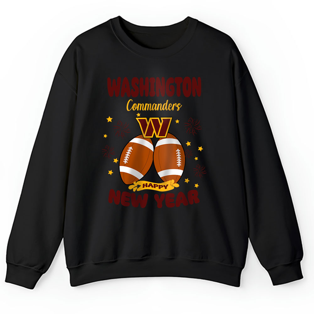Washington-Commanders-Happy-New-Year-NFL-Gift-For-Fan-Unisex-Sweatshirt-TAS23181 Washington Commanders Happy New Year NFL Gift For Fan Unisex Sweatshirt TAS23181