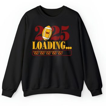 Washington Commanders Happy New Year NFL Loading 2025 Gift For Fan Unisex Sweatshirt TAS23183