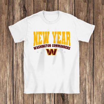 Washington Commanders Happy New Years NFL Gift For Fan Unisex T-Shirt Cotton Tee TAT23182